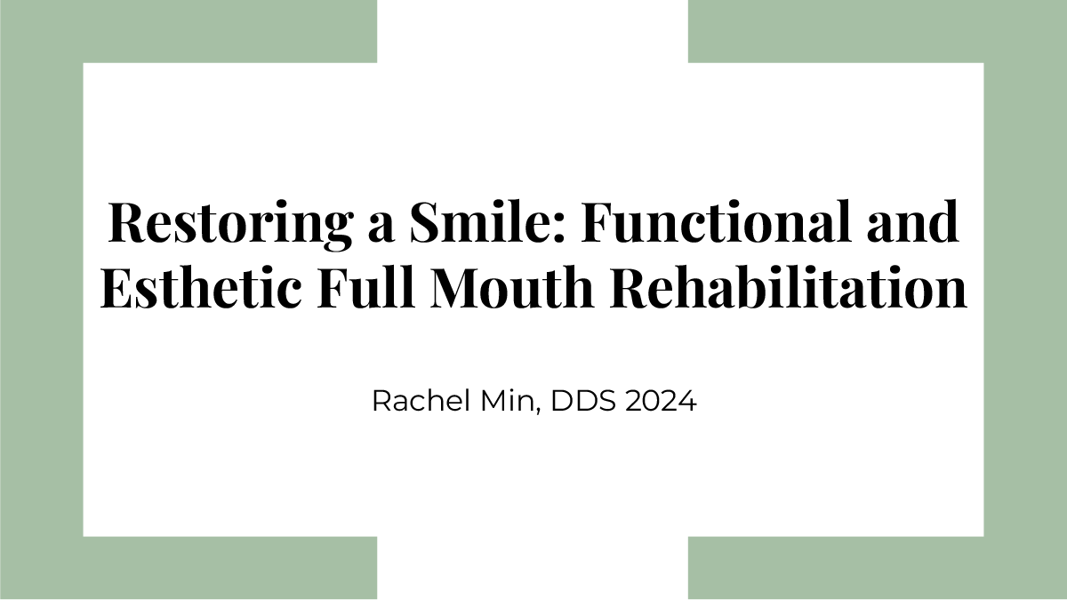 Restoring a Smile: Functional and Esthetic Full Mouth Rehabilitation